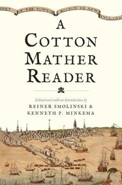 A Cotton Mather Reader - Mather, Cotton