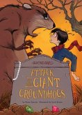 Attack of the Giant Groundhogs: Book 14 Attack of the Giant Groundhogs: Book 14
