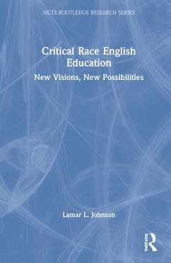 Critical Race English Education - Johnson, Lamar L