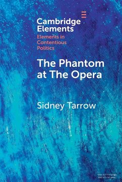 The Phantom at The Opera - Tarrow, Sidney (Cornell University, New York)