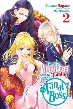 I'm the Villainess, So I'm Taming the Final Boss, Vol. 2 LN - Nagase, Sarasa