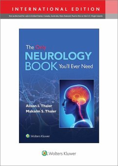 The Only Neurology Book You'll Ever Need: Print + eBook with Multimedia - Thaler, Alison I.; Thaler, Malcolm S.