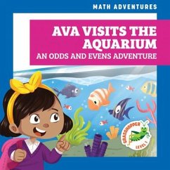 Ava Visits the Aquarium: An Odds and Evens Adventure - Atwood, Megan