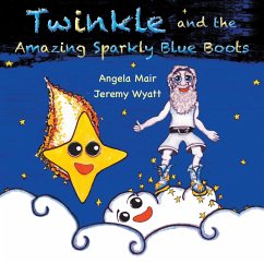 Twinkle and the Amazing Sparkly Blue Boots - Mair, Angela
