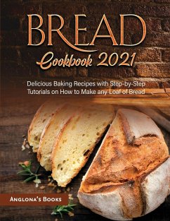 Bread Cookbook 2021 - Anglona's Books