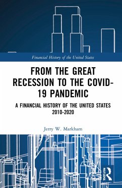 From the Great Recession to the Covid-19 Pandemic - Markham, Jerry W.