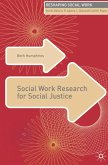 Social Work Research for Social Justice (eBook, PDF) Social Work Research for Social Justice (eBook, PDF)