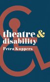 Theatre and Disability (eBook, ePUB)