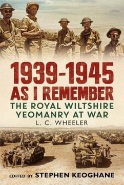 1939-1945: As I Remember - Wheeler, Leslie C.