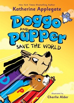 Doggo and Pupper Save the World - Applegate, Katherine