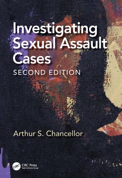 Investigating Sexual Assault Cases - Chancellor, Arthur S.