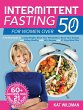 Intermittent Fasting Bible for Women... - Bild 1