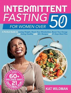 Intermittent Fasting Bible for Women over 50 - Wildman, Kat