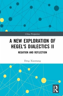 A New Exploration of Hegel's Dialectics II - Xiaomang, Deng