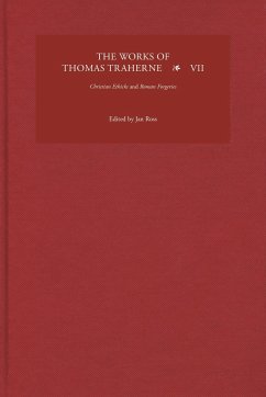 The Works of Thomas Traherne VII