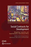 Social Contracts for Development: Bargaining, Contention, and Social Inclusion in Sub-Saharan Africa