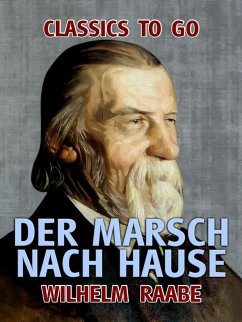 Der Marsch nach Hause (eBook, ePUB) - Raabe, Wilhelm