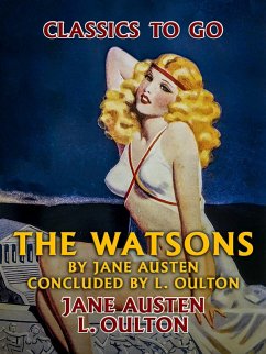The Watsons by Jane Austen, Concluded by L. Oulton (eBook, ePUB) - Austen, Jane