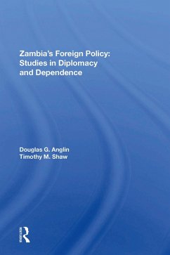 Zambia's Foreign Policy (eBook, ePUB) - Anglin, Douglas G