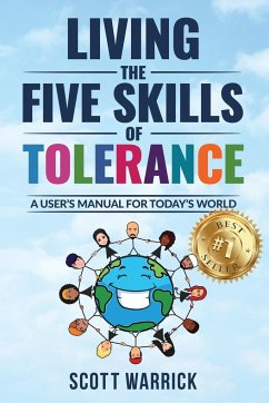 Living The Five Skills of Tolerance - Warrick, Scott