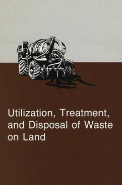 Utilization, Treatment, & Disposal of Waste on Land