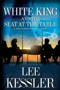 White King and the Seat at the Table - Kessler, Lee