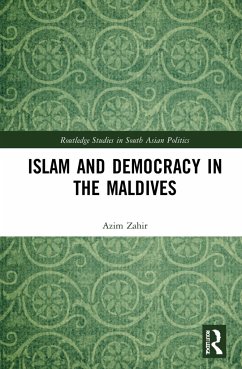 Islam and Democracy in the Maldives - Zahir, Azim