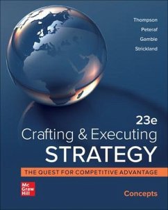 Loose-Leaf for Crafting & Executing Strategy: Concepts - Thompson, Arthur A; Peteraf, Margaret; Gamble, John E; Strickland, A J