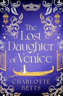 The Lost Daughter of Venice - Betts, Charlotte