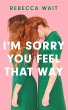 I'm Sorry You Feel That Way - Bild 1