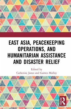 East Asia, Peacekeeping Operations, and Humanitarian Assistance and Disaster Relief