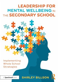 Leadership for Mental Wellbeing in the Secondary School - Billson, Shirley