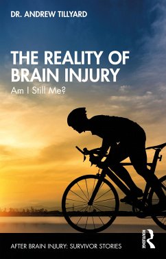 The Reality of Brain Injury - Tillyard, Andrew