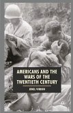 Americans and the Wars of the Twentieth Century (eBook, PDF)