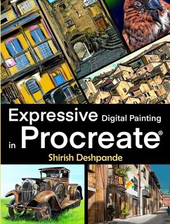 Expressive Digital Painting in Procreate (eBook, ePUB) - Deshpande, Shirish