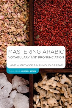 Mastering Arabic Vocabulary and Pronunciation (eBook, ePUB) - Wightwick, Jane; Gaafar, Mahmoud