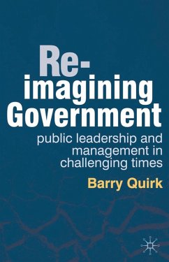 Re-imagining Government (eBook, ePUB) - Quirk, Barry