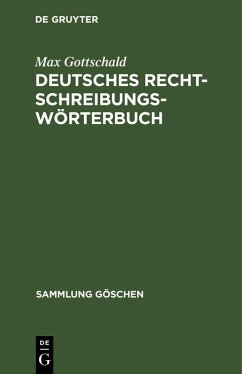Deutsches Rechtschreibungswörterbuch (eBook, PDF) - Gottschald, Max