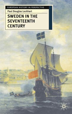 Sweden in the Seventeenth Century (eBook, ePUB) - Lockhart, Paul