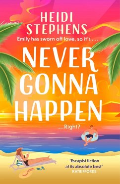 Never Gonna Happen (eBook, ePUB) - Stephens, Heidi
