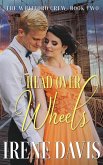 Head Over Wheels (The Whitford Crew, #2) (eBook, ePUB)