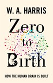 Zero to Birth (eBook, PDF)