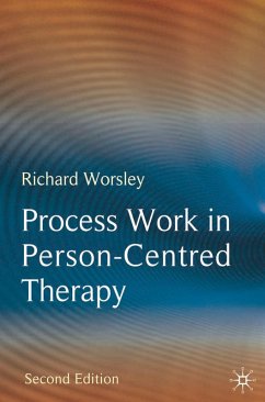 Process Work in Person-Centred Therapy (eBook, ePUB) - Worsley, Richard