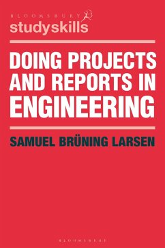 Doing Projects and Reports in Engineering (eBook, ePUB) - Larsen, Samuel Brüning