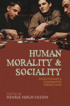 Human Morality and Sociality (eBook, ePUB) - Hogh-Olesen, Henrik; Boesch, Christophe; Cosmides, Leda