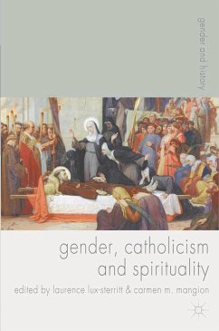 Gender, Catholicism and Spirituality (eBook, PDF) - Lux-Sterritt, Laurence; Mangion, Carmen
