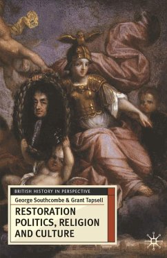 Restoration Politics, Religion and Culture (eBook, ePUB) - Southcombe, George; Tapsell, Grant