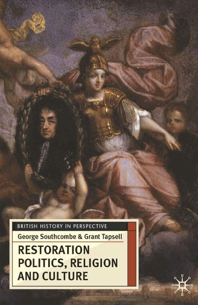 Restoration Politics, Religion and Culture (eBook, ePUB) Restoration Politics, Religion and Culture (eBook, ePUB)