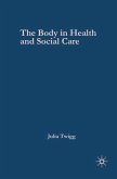 The Body in Health and Social Care (eBook, ePUB)
