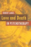 Love and Death in Psychotherapy (eBook, ePUB)